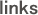 links